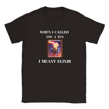When I Called You A Ten T-shirt